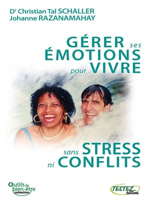 cover image of Gérer ses émotions pour vivre sans stress ni conflits